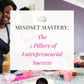 Mindset Mastery: The  5 Pillars of Entrepreneurial Success (eBook) by J&S healthcare and consulting of Jacole Snyder